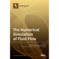 The Numerical Simulation of Fluid Flow
