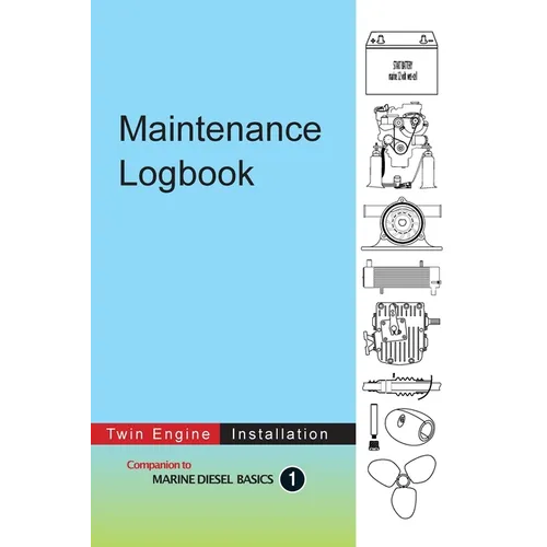 Maintenance Logbook - Twin Engine Installation: value-added logbook for marine diesel engine installations