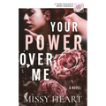 Your Power Over Me