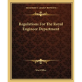 Regulations For The Royal Engineer Department
