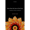 More Than the Sum of the Parts: Complexity in Physics and Beyond