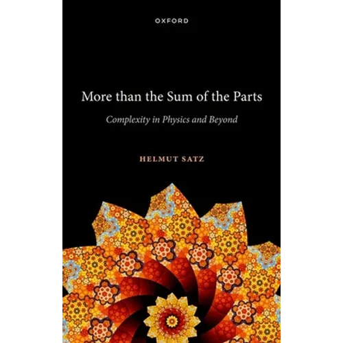 More Than the Sum of the Parts: Complexity in Physics and Beyond