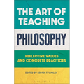 The Art of Teaching Philosophy: Reflective Values and Concrete Practices