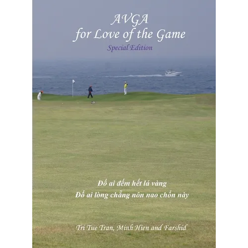 Australian Vietnamese Golf Association (AVGA): For Love of the Game - Special Edition