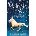 The Midnight Pony and other stories: Includes Juno's Foal and The Pony of Tanglewood Farm