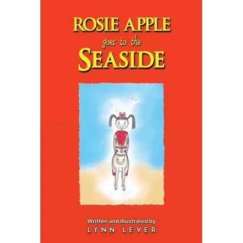 Rosie Apple Goes to the Seaside