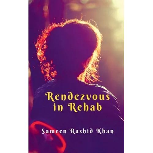 Rendezvous in Rehab: Based on true events