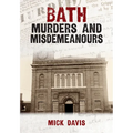 Bath Murders and Misdemeanours