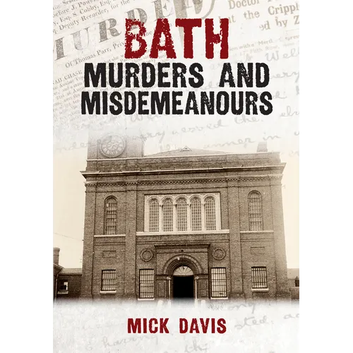 Bath Murders and Misdemeanours