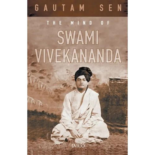 The Mind of Swami Vivekananda