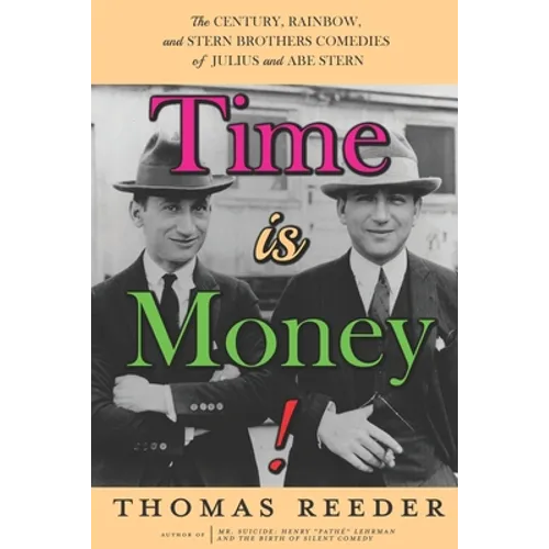 Time is Money! The Century, Rainbow, and Stern Brothers Comedies of Julius and Abe Stern