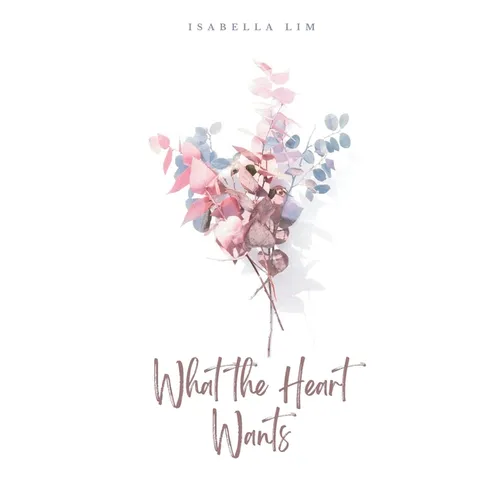What the Heart Wants
