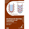 Microwave Heating: Fundamentals and Applications