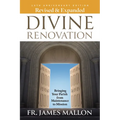 Revised & Expanded Divine Renovation 10th Anniversary: Bringing Your Parish from Maintenance to Mission
