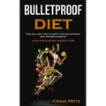 bulletproof diet: This will help you to adopt the bulletproof diet and recalibrate your sustainable weight loss