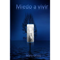 Miedo a Vivir