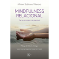 Mindfulness Relacional: de la Vacuidad a la Plenitud