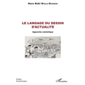 Le langage du dessin d'actualité: Approche sémiotique