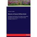 Memoirs of General William Butler: Including a brief sketch of his father and brother, who fell in the revolution, at Cloud's Creek, Lexington Distric