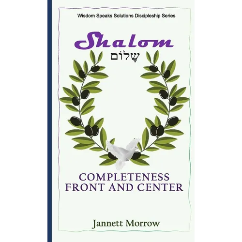 Shalom: Completeness Front and Center