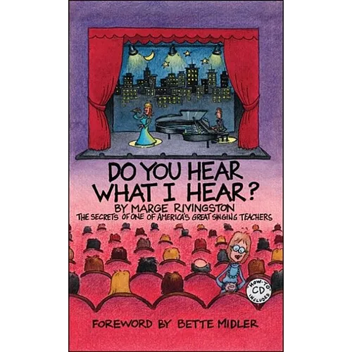 Do You Hear What I Hear?: The Secrets of One of America's Great Singing Teachers