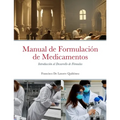 Manual de Formulación de Medicamentos: Introducción al Desarrollo de Fórmulas