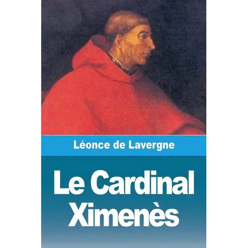 Le Cardinal Ximenès