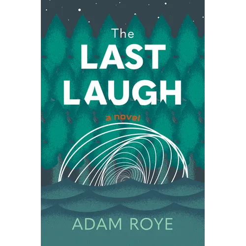 The Last Laugh: A Novel