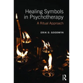 Healing Symbols in Psychotherapy: A Ritual Approach
