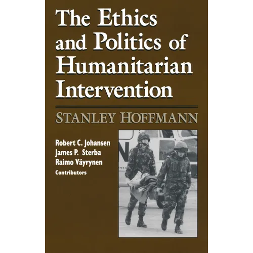 Ethics and Politics of Humanitarian Intervention - Paperback