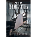 The Culminators: A Bounty Hunting, Romance, And Entrepreneur Series, Book 9