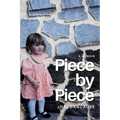 Piece by Piece: A Memoir