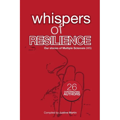 Whispers Of Resilience: Our MS Stories