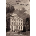 History of the Medical Profession of Philadelphia