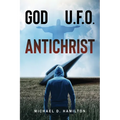 God; U.F.O.; Antichrist