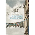 In the Forest of Metropoles