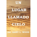 Un Lugar Llamado Cielo