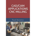 Cad/CAM Applications - Cnc Milling