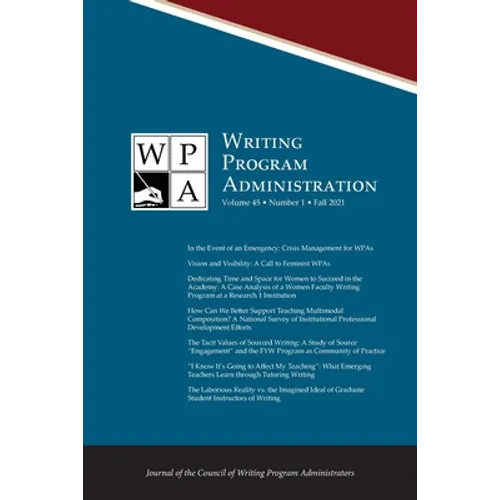 Wpa: Writing Program Administration 45.1 (Fall 2021)