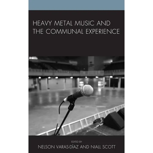 Heavy Metal Music and the Communal Experience