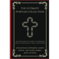 The Ultimate Puritan Collection: The Excellency of Christ, The Bruised Reed, The Method of Grace, and others (Grapevine Press)