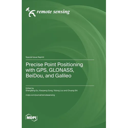 Precise Point Positioning with GPS, GLONASS, BeiDou, and Galileo