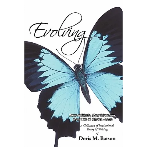 Evolving: New Attitude, New Direction, New Life in Christ Jesus