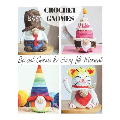 19 Easy Crochet Gnome Patterns: Special Gnome for Every Life Moment