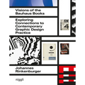 Visions of the Bauhaus Books: Exploring Connections to Contemporary Graphic Design Practice