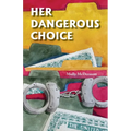 Her Dangerous CHoice