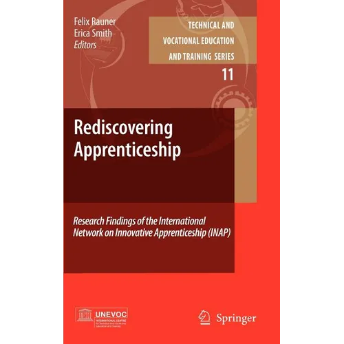 Rediscovering Apprenticeship: Research Findings of the International Network on Innovative Apprenticeship (INAP)