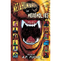 Metahumans Vs Werewolves: A Superhero Vs Werewolf Anthology