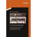 Das Fleisch Der Republik: Ein Lebensmittel Und Die Entstehung Der Modernen Landwirtschaft in Westdeutschland 1950-1990