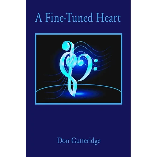 A Fine-Tuned Heart